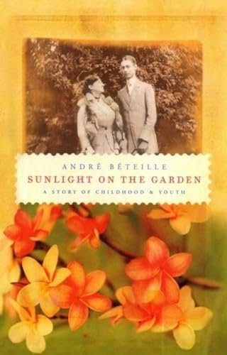 Sunlight On the Garden: A Story of Childhood and Youth (9780670086160) by Beteille, Andre