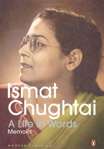 A Life in Words: Memoirs: Ismat Chughtai (9780670086184) by Ismat Chughtai; M. Asaduddin