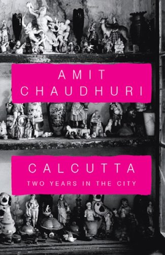 9780670086221: Calcutta: Two Years in the City