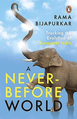 9780670086795: A Never-Before World: Tracking the Evolution of Consumer India
