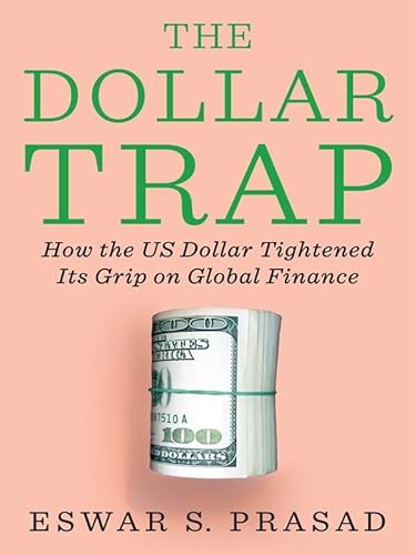 Imagen de archivo de The Dollar Trap a la venta por Books Puddle