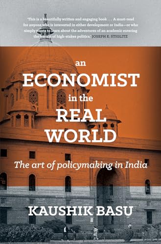 Imagen de archivo de An Economist in the Real World : The Art of Policymaking in India a la venta por JPH Books