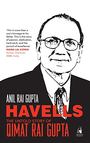 Stock image for Havells: The Untold Story of Qimat Rai Gupta for sale by SecondSale