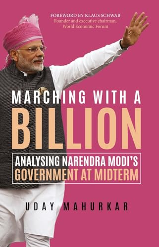 Beispielbild fr Marching with a Billion: Analysing Narendra Modi's Government at Midterm zum Verkauf von medimops