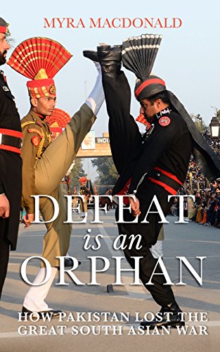 9780670089437: Defeat is an Orphan: How Pakistan Lost the Great South Asian War [Hardcover]