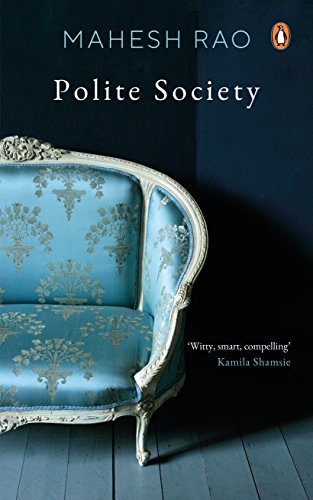 9780670091003: Polite Society [Hardcover] Mahesh Rao