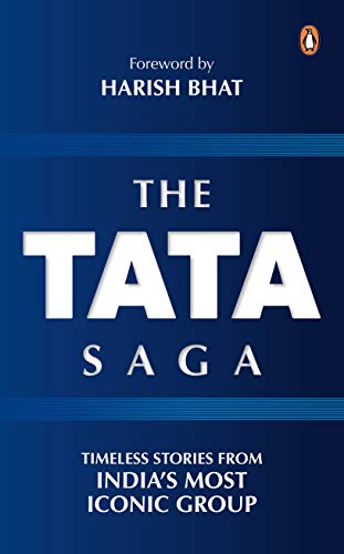 Beispielbild fr The Tata Saga: Timeless Stories From India's Largest Business Group zum Verkauf von medimops