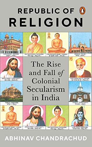9780670092451: Republic of Religion: The Rise and Fall of Colonial Secularism in India