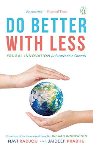 Imagen de archivo de Do Better With Less: Frugal Innovation for Sustainable Growth a la venta por Majestic Books