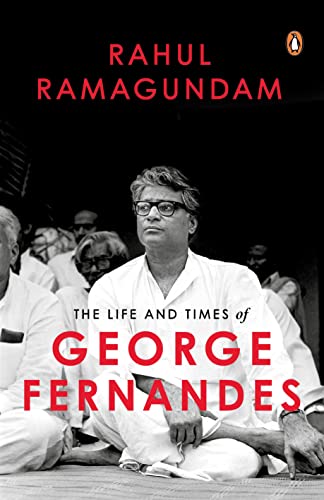 Imagen de archivo de The Life and Times of George Fernandes: Many Peaks of a Political Life [Hardcover] Ramagundam, Rahul a la venta por Lakeside Books