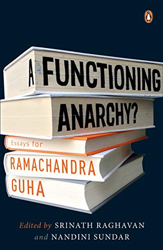 Beispielbild fr A Functioning Anarchy?: Essays for Ramachandra Guha zum Verkauf von WorldofBooks