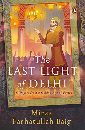 Stock image for The Last Light in Delhi: Glimpses from a Golden Age of Poetry for sale by Revaluation Books