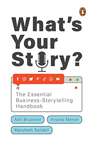 Immagine stock per What's Your Story?: The Essential Business-Storytelling Handbook