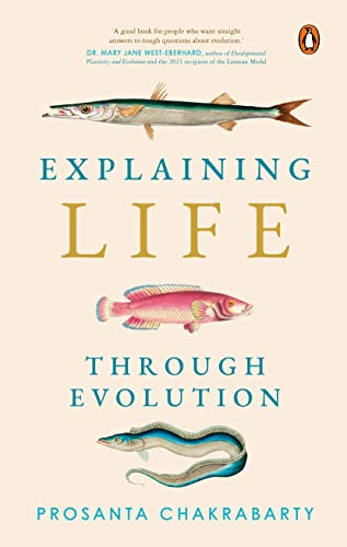 Stock image for Explaining Life Through Evolution for sale by GF Books, Inc.