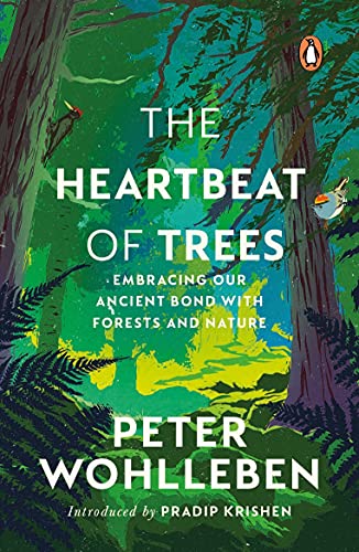 Imagen de archivo de The Heartbeat of Trees: Embracing Our Ancient Bond with Forests and Nature a la venta por dsmbooks