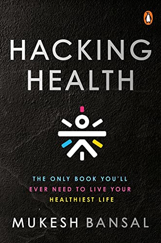 9780670097135: Hacking Health: The Only Book You’ll Ever Need to Live Your Healthiest Life