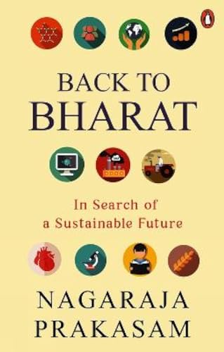 Stock image for Back to Bharat: In Search of a Sustainable Future for sale by Books Puddle