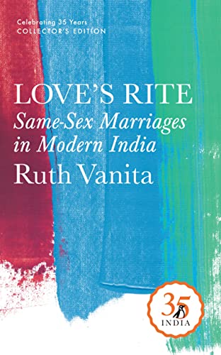Stock image for Penguin 35 Collectors Edition: Love's Rite: Same-Sex Marriages in Modern India for sale by Books Puddle
