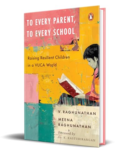 Imagen de archivo de To Every Parent, To Every School: Raising Resilient Children in a VUCA World a la venta por Books Puddle