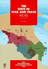 Stock image for The State of War and Peace Atlas for sale by Better World Books: West