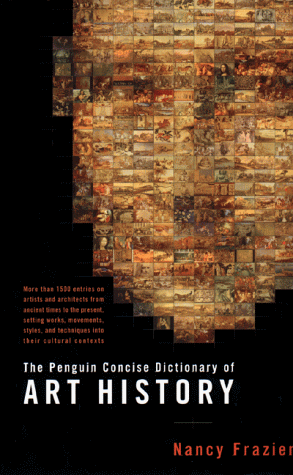 Stock image for THE PENGUIN CONCISE DICTIONARY OF ART HISTORY for sale by Cape Cod Booksellers