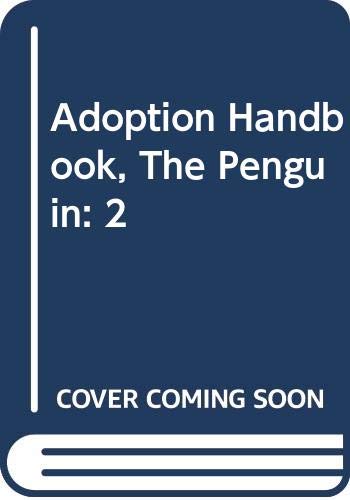 Adoption Handbook, The Penguin: 2 (9780670105106) by Bolles, Edmund Blair