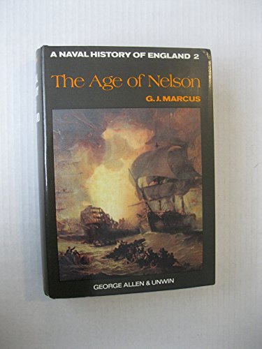 9780670109654: The age of Nelson; the Royal Navy 1793-1815