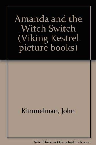 9780670115310: Amanda and the Witch Switch