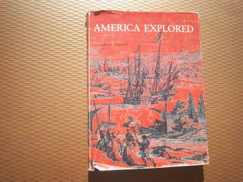 Stock image for AMERICA EXPLORED - A Cartographical History of the Exploration of North America for sale by Ed Buryn Books