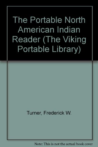 Beispielbild fr The Portable North American Indian Reader zum Verkauf von Better World Books