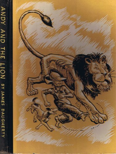 Stock image for Andy and the Lion : A Tale of Kindness Remembered or the Power of Gratitude for sale by Better World Books