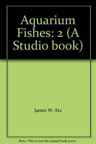 9780670129850: Aquarium Fishes: 2 (A Studio book)