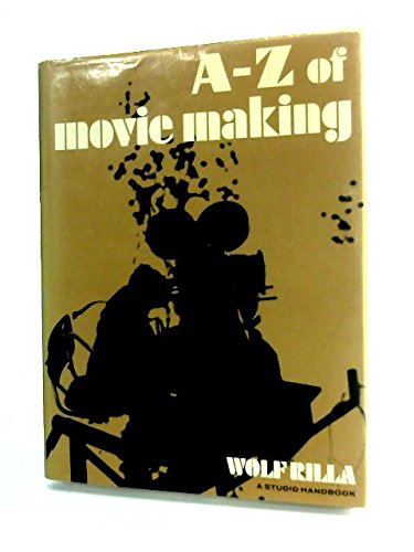 9780670139781: The A to Z of Movie Making (A Studio book)