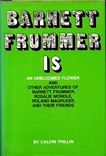 Barnett Frummer is an unbloomed flower (9780670148066) by Trillin, Calvin