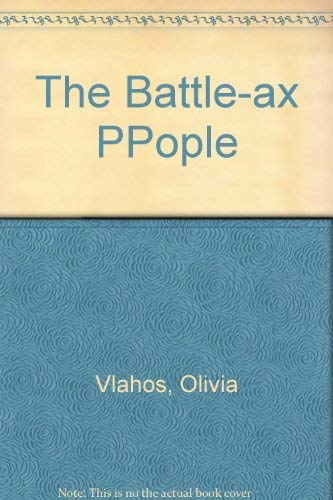 Stock image for The Battle-ax People: Beginnings of Western Culture for sale by Best and Fastest Books