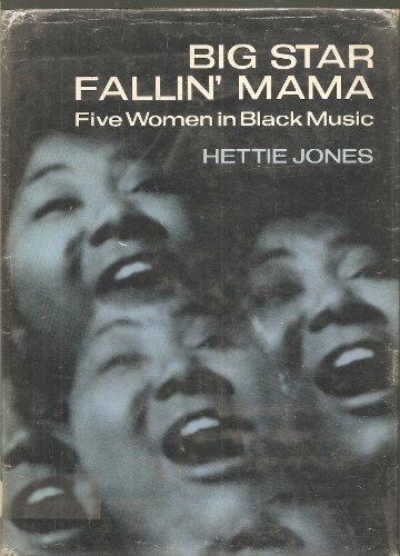 9780670164080: Big Star Fallin' Mama: Five Women in Black Music