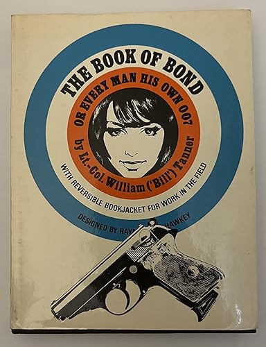 Stock image for The Book of Bond: or Every Man His Own 007 for sale by BooksByLisa