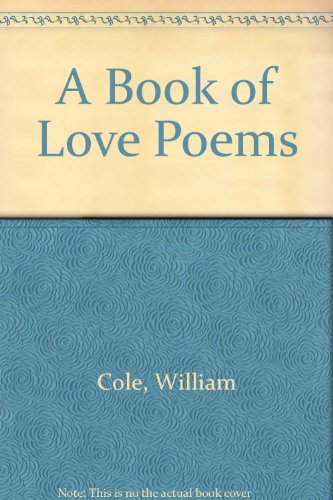 A Book of Love Poems: 2 (9780670179916) by Cole, William