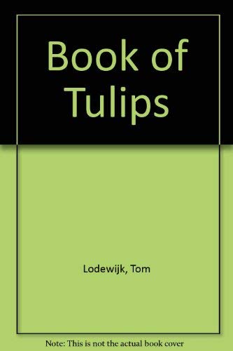 Stock image for The Book of Tulips for sale by Better World Books