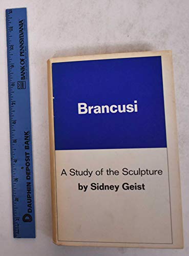 (Constantin) Brancusi: A Study of the Sculpture (9780670186709) by Geist, Sidney
