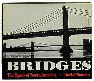 9780670189878: Bridges: The Spans of North America (A Studio book) [Hardcover] by Plowden, D...