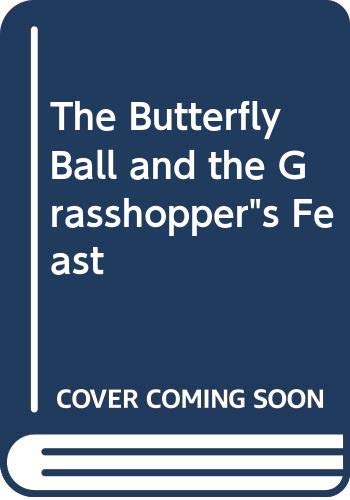 9780670197866: The Butterfly Ball and the Grasshoppers Feast / [Colour Plates By] Alan Aldridge ; with Verses by William Plomer ; and Nature Notes by Richard Fitter