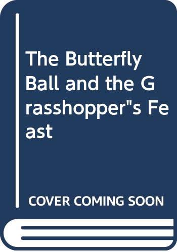 Stock image for Butterfly Ball and the Grasshopper Feast. for sale by Grendel Books, ABAA/ILAB