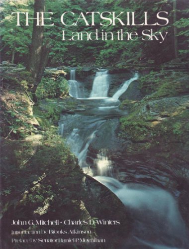 Stock image for The Catskills : Land in the Sky for sale by Better World Books