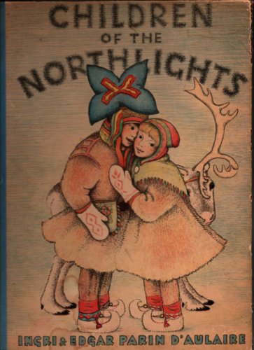 Children of the Northlights (9780670217410) by D'Aulaire, Ingri; Parin, Edgar