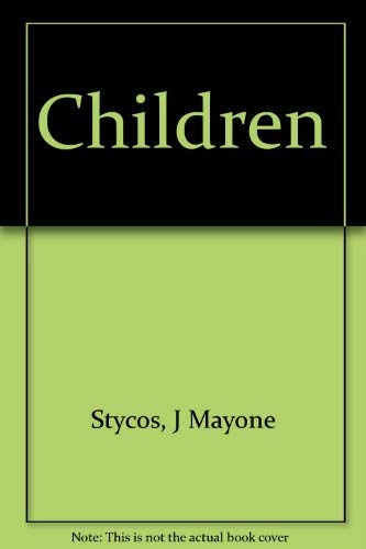 Children (9780670217595) by Stycos, J. Mayone