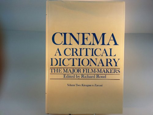 Stock image for Cinema : A Critical Dictionary, the Major Film-Makers for sale by Better World Books