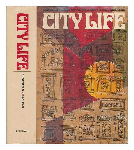 9780670224531: City life / edited by Oscar Shoenfeld and Helene MacLean