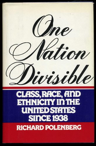 Beispielbild fr One Nation Divisible: Class, Race, and Ethnicity in the United States Since 1938 zum Verkauf von Wonder Book