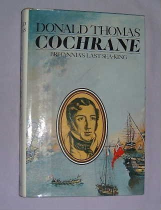 9780670226443: Cochrane: Britannia's Last Sea-King